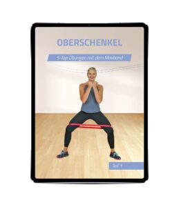 10 Minuten Workout – Oberschenkel mit dem Miniband – Teil 1