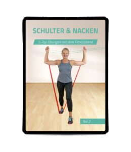 10 Minuten Workout für Schulter und Nacken mit dem Theraband – Teil 2